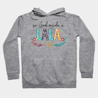 So God Made A Lala Happy Mother's Day Hoodie